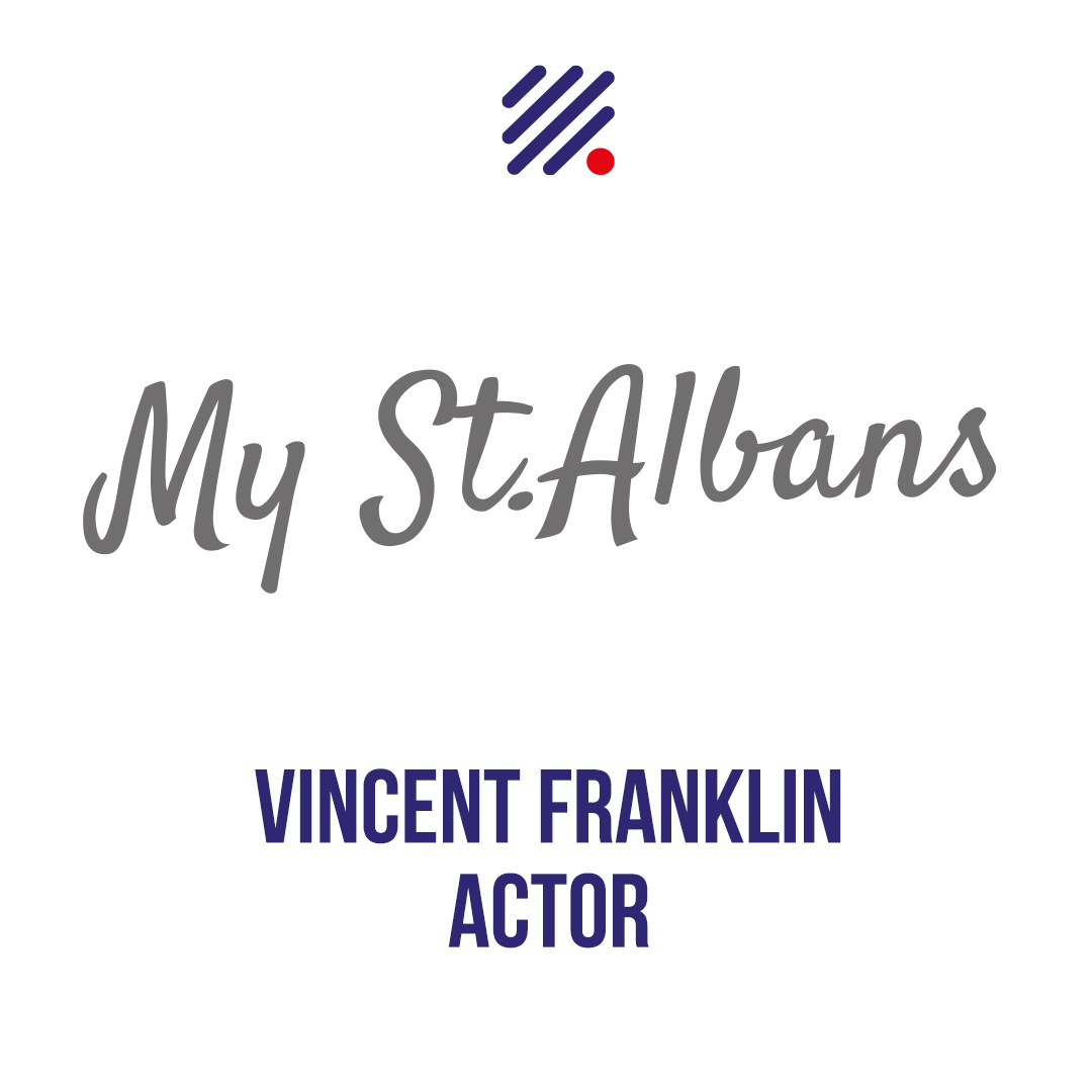 My St Albans – Matt Bigg talks to Vincent Franklin episode artwork