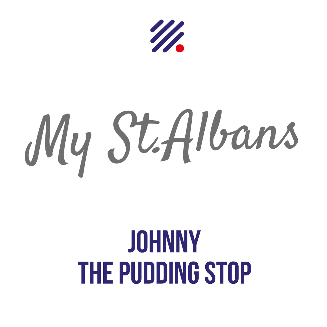 My St Albans – Matt Bigg talks to Johnny (The Pudding Stop) episode artwork